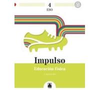 Impulso 4. Educación física 4 ESO (CUADERNO DE VACACIONES)