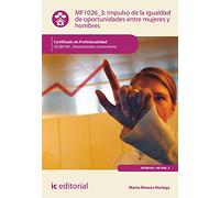 Impulso de la igualdad de oportunidades entre mujeres y hombres. SSCB0109 - Dinamización comunitaria