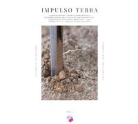 IMPULSO TERRA - Il Manuale del Suolo Agricolo - VOL 2: Campionamento, Rilievo Topografico e Interpretazione delle Analisi per Agrotecnici, Agronomi e ... - Con Normativa UE, Tabelle e Casi di Studio