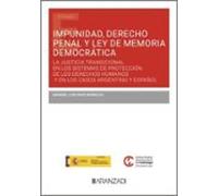 Impunidad Derecho Penal Y Ley De Memoria Democrática.