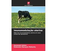 Imunomodulação uterina: Efeito dos imunomoduladores uterinos em vacas cíclicas não reprodutoras