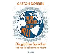 In 20 Sprachen um die Welt: Die größten Sprachen und was sie so besonders macht