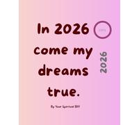In 2026 my dreams come true.