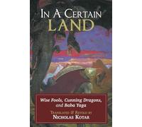 In a Certain Land: Wise Fools, Cunning Dragons, and Baba Yaga (Russian Fairy Tales and Myths)