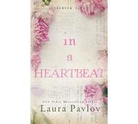 In A Heartbeat: A Small Town, Friends-to-Enemies-to-Lovers Romance (Rosewood River Series)