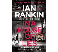 In A House Of Lies: The number one bestselling series that inspired BBC One’s REBUS (A Rebus Novel)