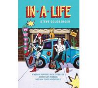In A Life: A memoir peppered with stories of a lucky life in music and Bum Ticker adventures
