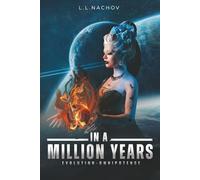 In a Million Years: Evolution Omnipotence