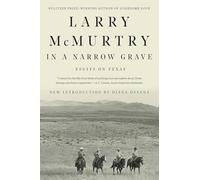 In a Narrow Grave: Essays on Texas