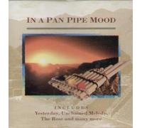 IN A PAN PIPE MOOD - Various CD UK Fmcg 1997