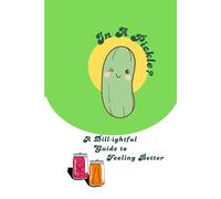In a Pickle: A Silly Coping Skills Activity Book for Stressful Days