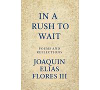 In a Rush to Wait
