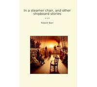In a steamer chair, and other shipboard stories (Classic Books)