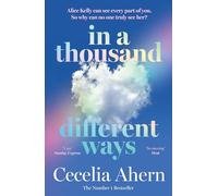 In a Thousand Different Ways: the gripping, unforgettable novel from the Sunday Times number 1 bestselling author