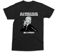 in A World Filled with Kardashians Be A Patsy T Shirt Funny Men's tee Black 3XL
