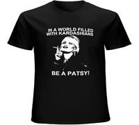 in A World Filled with Kardashians Be Patsy Ladies T Shirt Mens Black XL