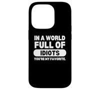In A World Full of Idiots Sarcastic Witty Funny Saying Quote Carcasa para iPhone 14 Pro