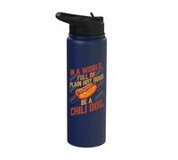 in A World Full of Plain Hotdogs Be A Chili Hotdog Hombres Mujeres Stainless Steel Insulated Water Bottle