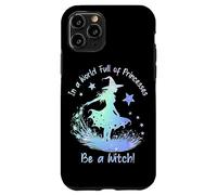 In a World Full of Princesses Be a Witch Carcasa para iPhone 11 Pro