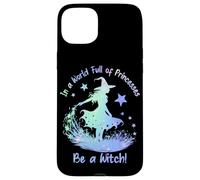 In a World Full of Princesses Be a Witch Carcasa para iPhone 15 Plus