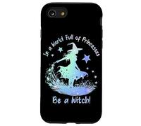 In a World Full of Princesses Be a Witch Carcasa para iPhone SE (2020) / 7/8