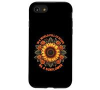 In A World Full of Roses Be A Sunflower - Cita inspiradora Carcasa para iPhone SE (2020) / 7/8