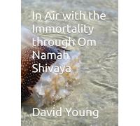 In Air with the Immortality through Om Namah Shivaya