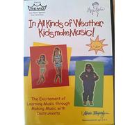 In All Kinds of Weather, Kids Make Music! by Rem DVD Format.