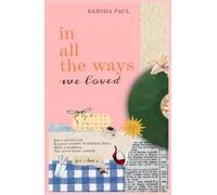 in all the ways we loved
