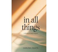 in All Things: A Book of Daily Prayers
