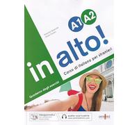 In alto! A1-A2. Quaderno degli esercizi. Corso di italiano per stranieri