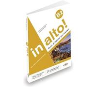 In alto! Livello B2. Con Audio online + Videogrammatica corso di lingua e cultura italiana per stranieri