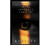 In An Abstract Form Of Reality