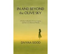 In And Beyond The Olive Sky