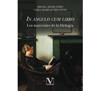 in angulo cum libro. los materiales de la filología