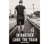 In another land: the train: Gay Erotic Stories of Extreme Sex for Mature Men: 93