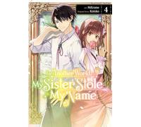 In Another World, My Sister Stole My Name, Vol. 4: Volume 4