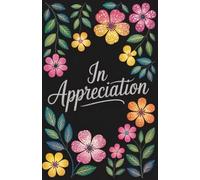 In Appreciation: A Luxury Lined Journal for Gratitude, Reflection, and Intentional Living