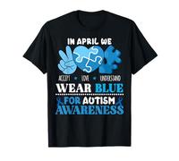 In April We Wear Blue Autism Awareness Men Women Kids Autism Camiseta