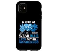 In April We Wear Blue Autism Awareness Men Women Kids Autism Carcasa para iPhone 11