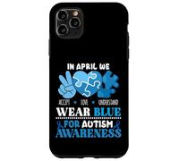 In April We Wear Blue Autism Awareness Men Women Kids Autism Carcasa para iPhone 11 Pro Max
