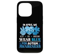 In April We Wear Blue Autism Awareness Men Women Kids Autism Carcasa para iPhone 13 Pro