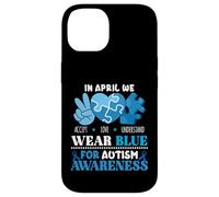 In April We Wear Blue Autism Awareness Men Women Kids Autism Carcasa para iPhone 14