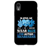 In April We Wear Blue Autism Awareness Men Women Kids Autism Carcasa para iPhone XR