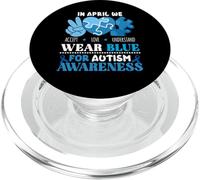 In April We Wear Blue Autism Awareness Men Women Kids Autism PopSockets PopGrip para MagSafe