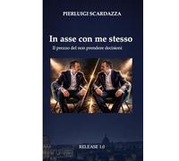 In asse con me stesso: Il prezzo del non prendere decisioni