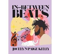 In-Between Beats: A YA/NA Story About Music, Identity, and Chronic Illness (Unfiltered Lives)