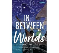 In Between Worlds: The Journey of the Famine Girls