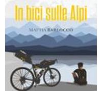 In Bici Sulle Alpi (audiolibro)