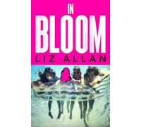 In Bloom: A raw and gripping debut novel for fans of The Virgin Suicides